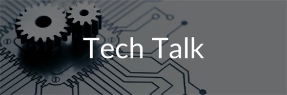 Tech Talk