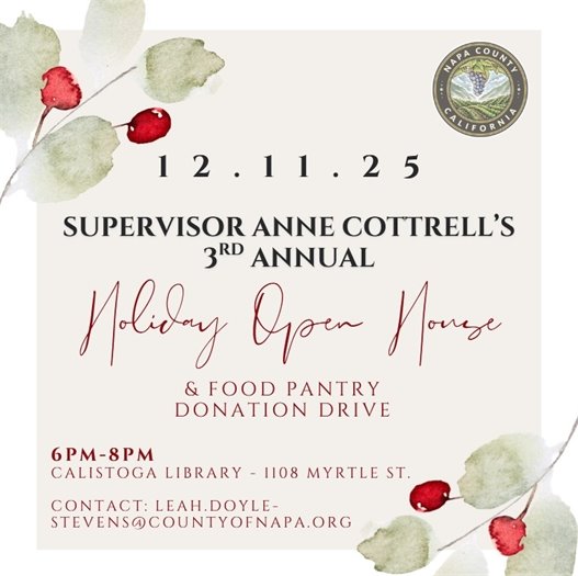 Graphic for Supervisor Anne Cottrell’s 3rd Annual Holiday Open House and Food Pantry Donation Drive on December 11, 2025, from 6–8 p.m. at the Calistoga Library.