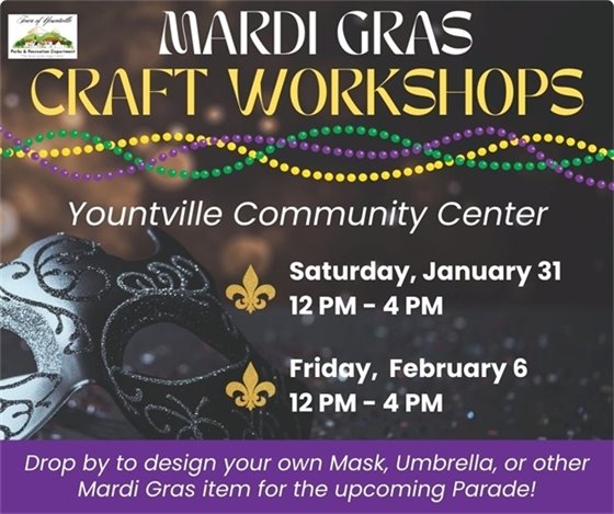 A colorful Mardi Gras flyer with decorative masks, beads, and fleur-de-lis in purple, green, and gold, announcing craft workshops at the Yountville Community Center on January 31 and February 6 from 12 to 4 p.m.