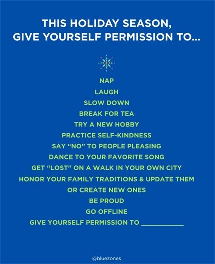 Blue graphic with the message “This holiday season, give yourself permission to…” followed by a list of self-care and wellness reminders.